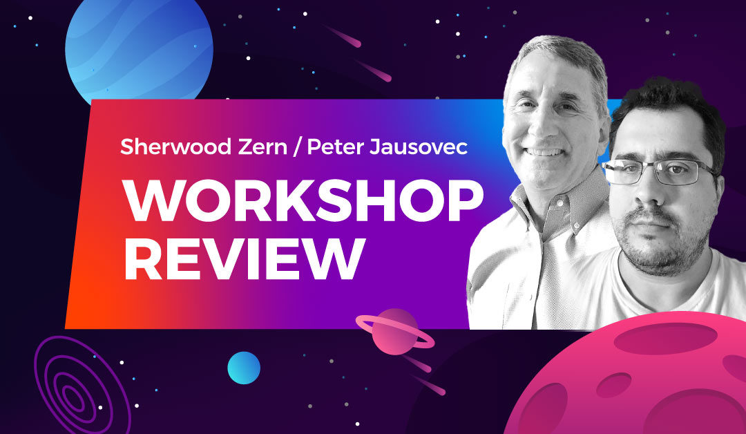 Workshop Reviews: Peter Jausovec and Sherwood Zern